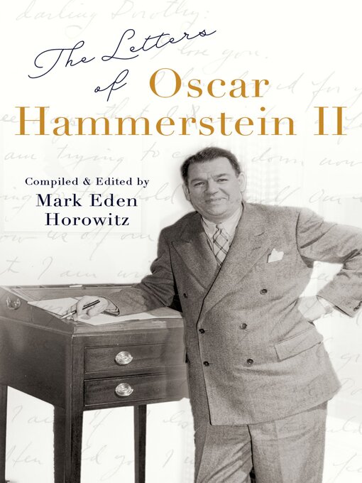 Title details for The Letters of Oscar Hammerstein II by Mark Eden Horowitz - Available